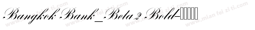 Bangkok Bank_Beta2 Bold字体转换